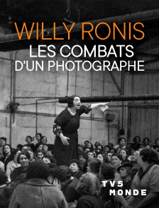 TV5MONDE - Willy Ronis, les combats d'un photographe