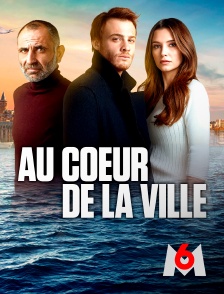 M6 - Au cœur de la ville