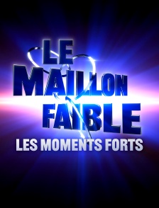 Le maillon faible, les moments forts