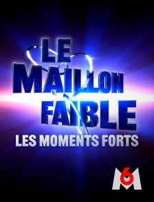 M6 - Le maillon faible, les moments forts