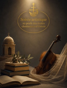 Soirée artistique au profit des écoles chréti