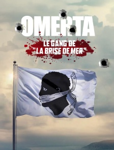Omerta, le gang de la Brise de mer