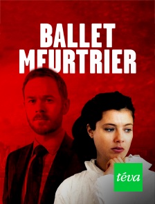 Téva - Ballet meurtrier