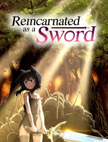 Reincarnated as a Sword