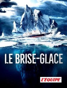 L'Equipe - Le brise-glace