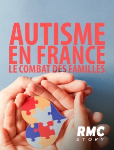 Autisme en France, le combat des familles