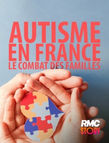 RMC Story - Autisme en France, le combat des familles