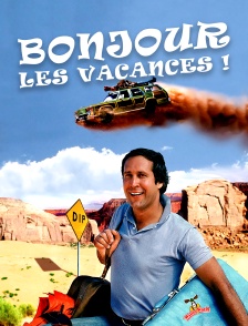 Bonjour les vacances !