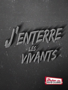 J'enterre les vivants