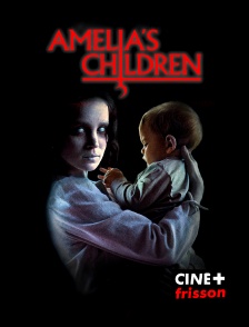 CINE+ Frisson - Amelia's Children