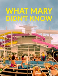 What Mary Didn't Know