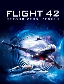 Flight 42, retour vers l’enfer