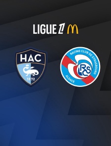 Football - Ligue 1 McDonald's : Le Havre / Strasbourg - 2025-2026