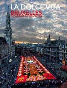 La Dolce Vita : Bruxelles, Classique Et Branchée