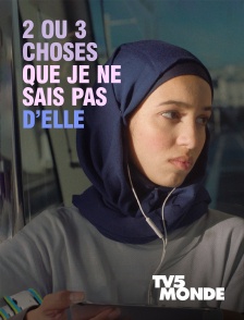 TV5MONDE - 2 ou 3 choses que je ne sais pas d'elle