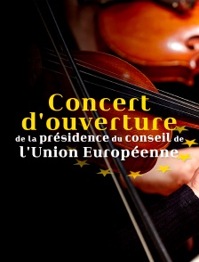 Concert d'ouverture de la présidence du conseil de l'Union Européenne