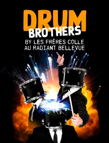 Drum Brothers by Les Frères Colle au Radiant Bellevue