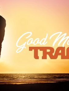 Good  Morning  Trace