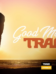 Trace Caribbean - Good  Morning  Trace