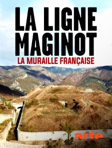 Arte - La ligne Maginot : la muraille française