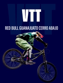 VTT : Red Bull Guanajuato Cerro Abajo