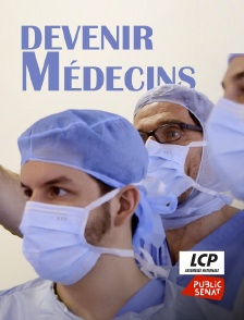 Devenir médecins