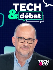 Tech&Co - Tech&débat