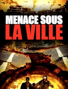 Menace sous la ville