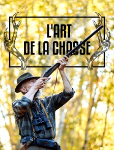 L'art de la chasse