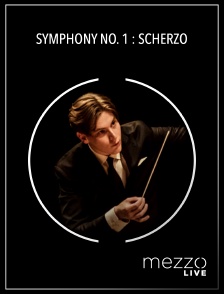 Mezzo Live HD - Symphony no. 1 : Scherzo en replay