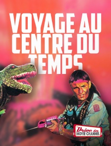 Drive-in Movie Channel - Voyage au centre du temps