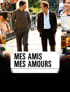 Mes amis, mes amours