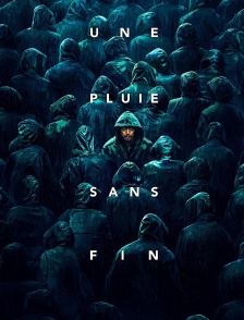 Une pluie sans fin