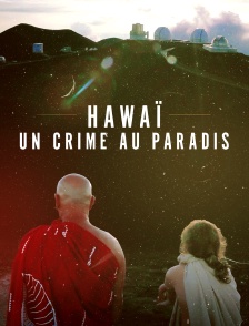 Hawaï : un crime au paradis