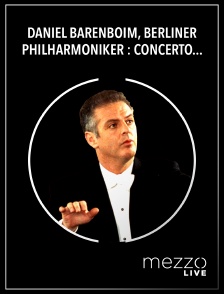 Mezzo Live HD - Daniel Barenboim, Berliner Philharmoniker : Concerto pour piano n°24 de Mozart