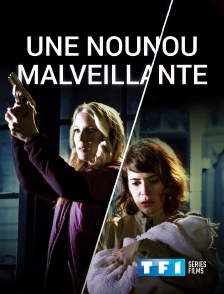 TF1 Séries Films - Une nounou malveillante