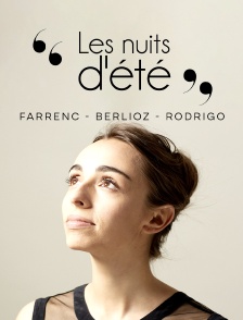 Les nuits d'été : Farrenc, Berlioz, Rodrigo
