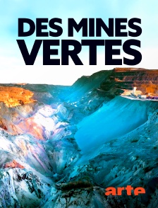 Arte - Des mines vertes, une solution à la crise climatique ?