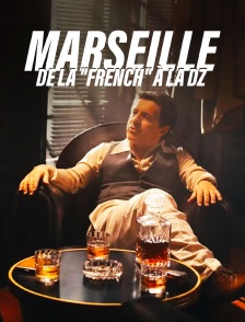Marseille, de la "French" à la DZ