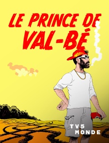 TV5MONDE - Le Prince de Val-Bé