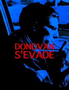 Donovan s'évade