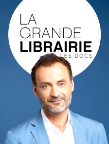 Les docs de La Grande Librairie