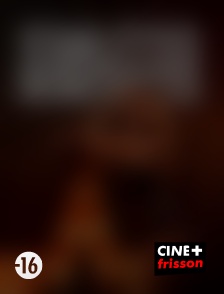 CINE+ Frisson - Starlettes débutantes en replay