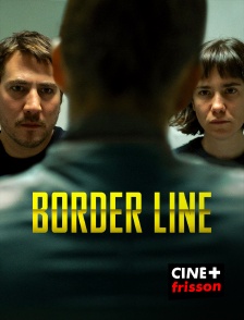 CINE+ Frisson - Border Line