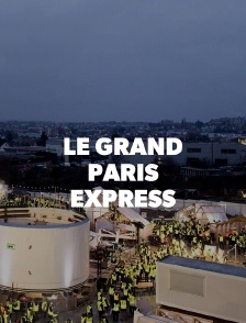 Le Grand Paris Express