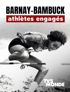 Barnay-Bambuck, athlètes engagés