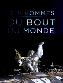 Des hommes du bout du monde