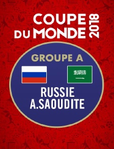 Football - Russie / Arabie saoudite