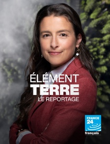 France 24 - Elément Terre