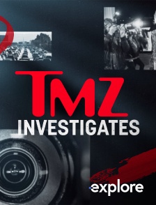 EXPLORE - TMZ Investigates